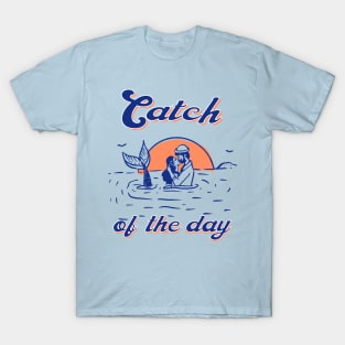Catch of the Day T-Shirt